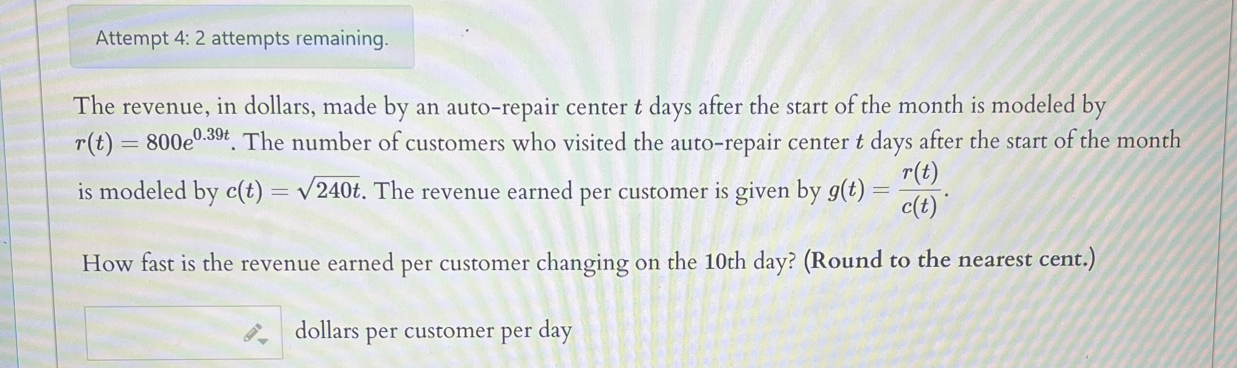 Attempt 4 : 2 attempts remaining. The revenue, in