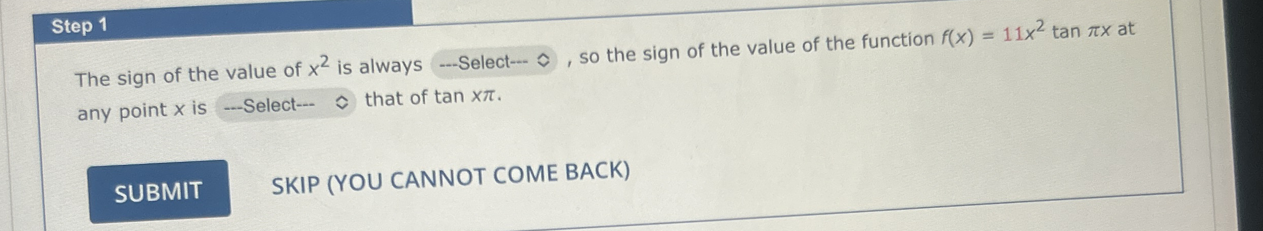Step 1 The sign of the value of x 2 is always - -