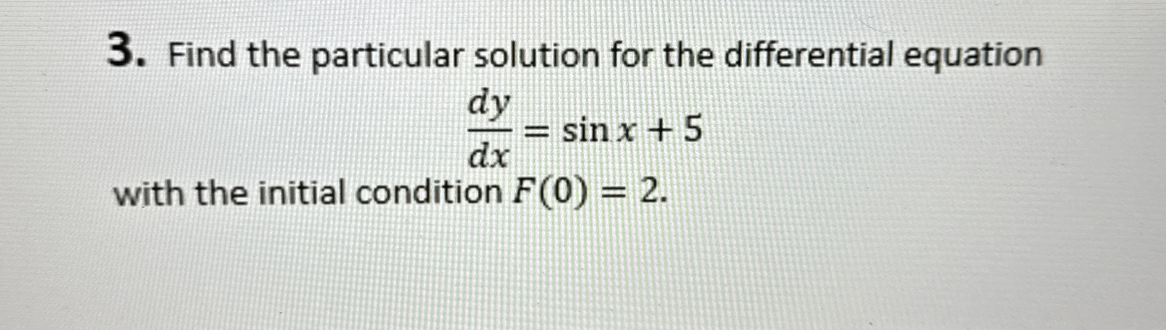 Find the particular solution for the differential