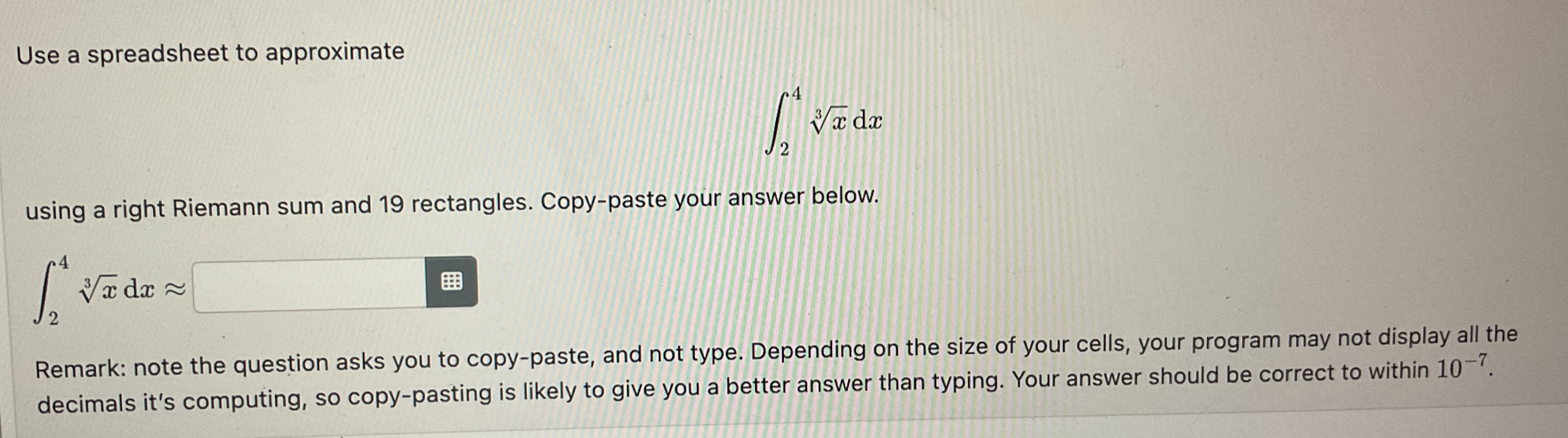 Use a spreadsheet to approximate 2 4 x 3 d x