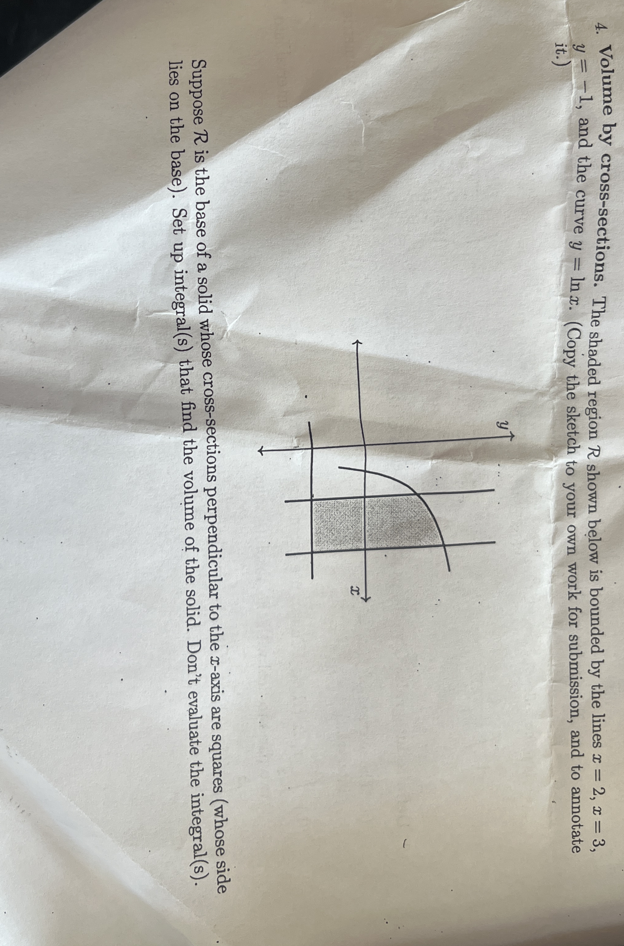 Volume by cross - sections. The shaded region R