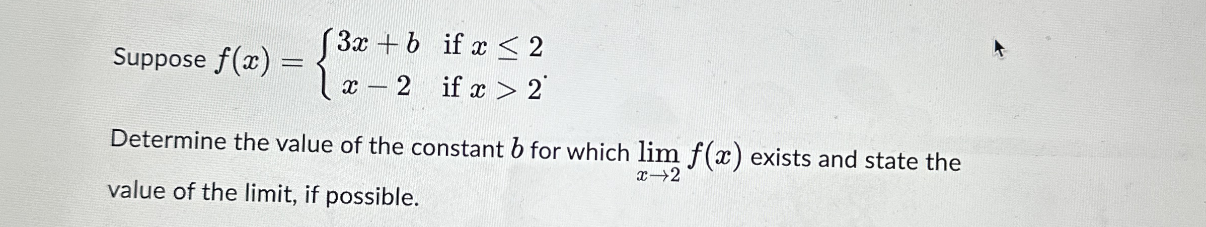 Suppose f ( x ) = { 3 x + b i f x 2 x - 2 i f x  style=