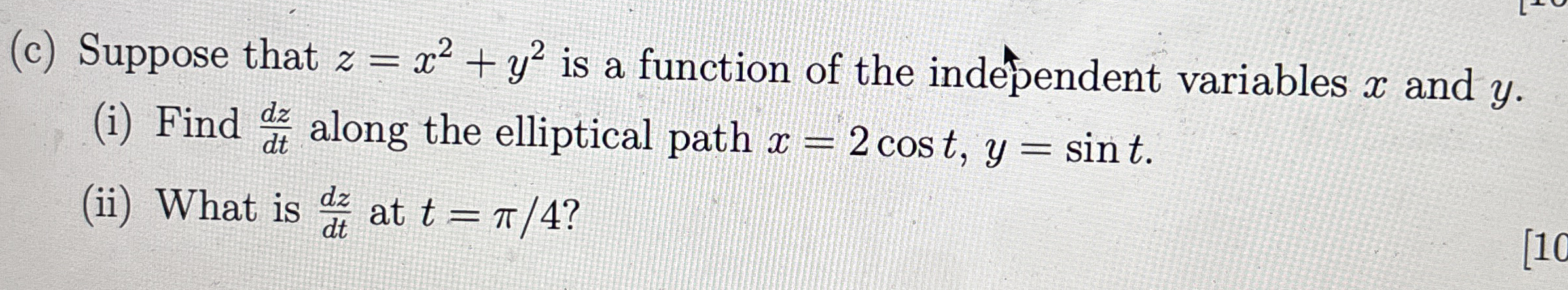 ( c ) Suppose that z = x 2 + y 2 is a function of