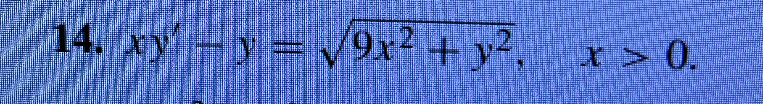 x y ' - y = 9 x 2 y 2 2 , x  style=