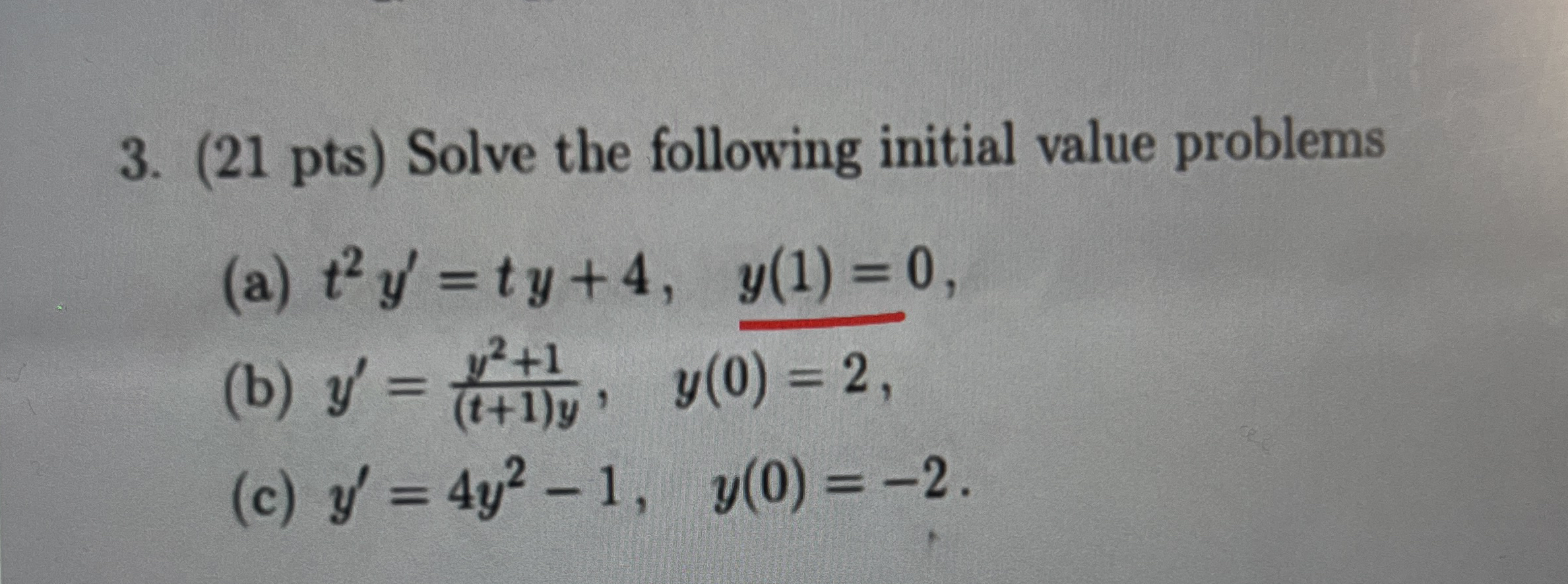 ( 2 1 pts ) Solve the following initial value