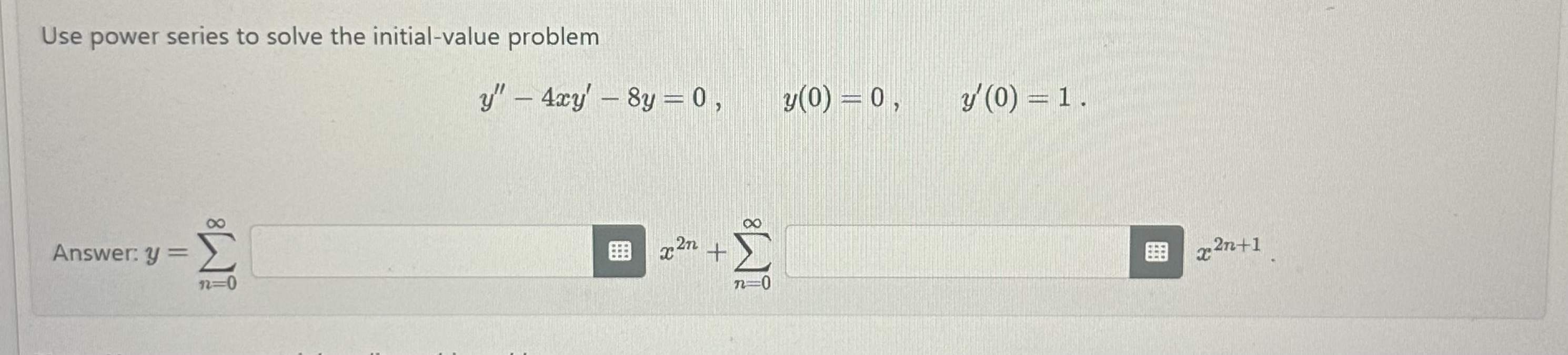 Use power series to solve the initial - value