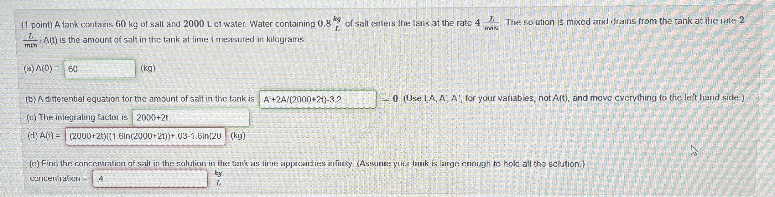 ( 1 point ) A tank contains 6 0 kg of salt and 2