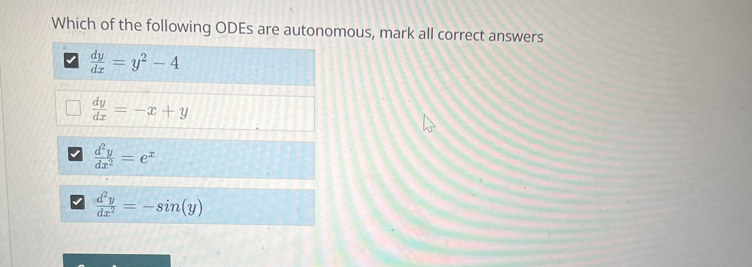 Which of the following ODEs are autonomous, mark
