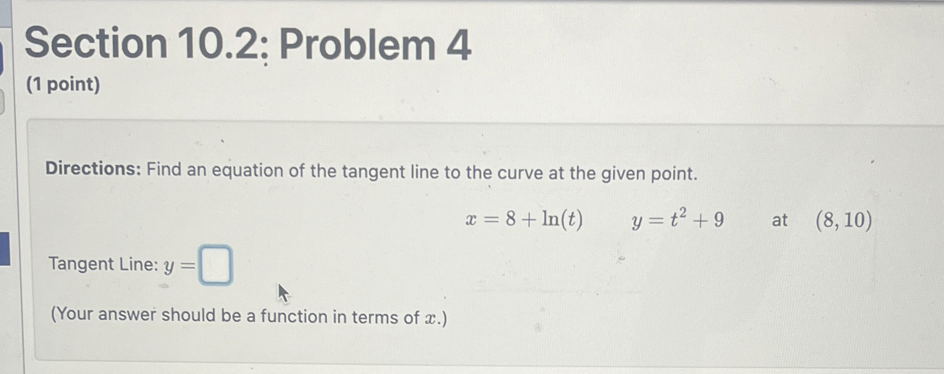 Section 1 0 . 2 : Problem 4 ( 1 point )