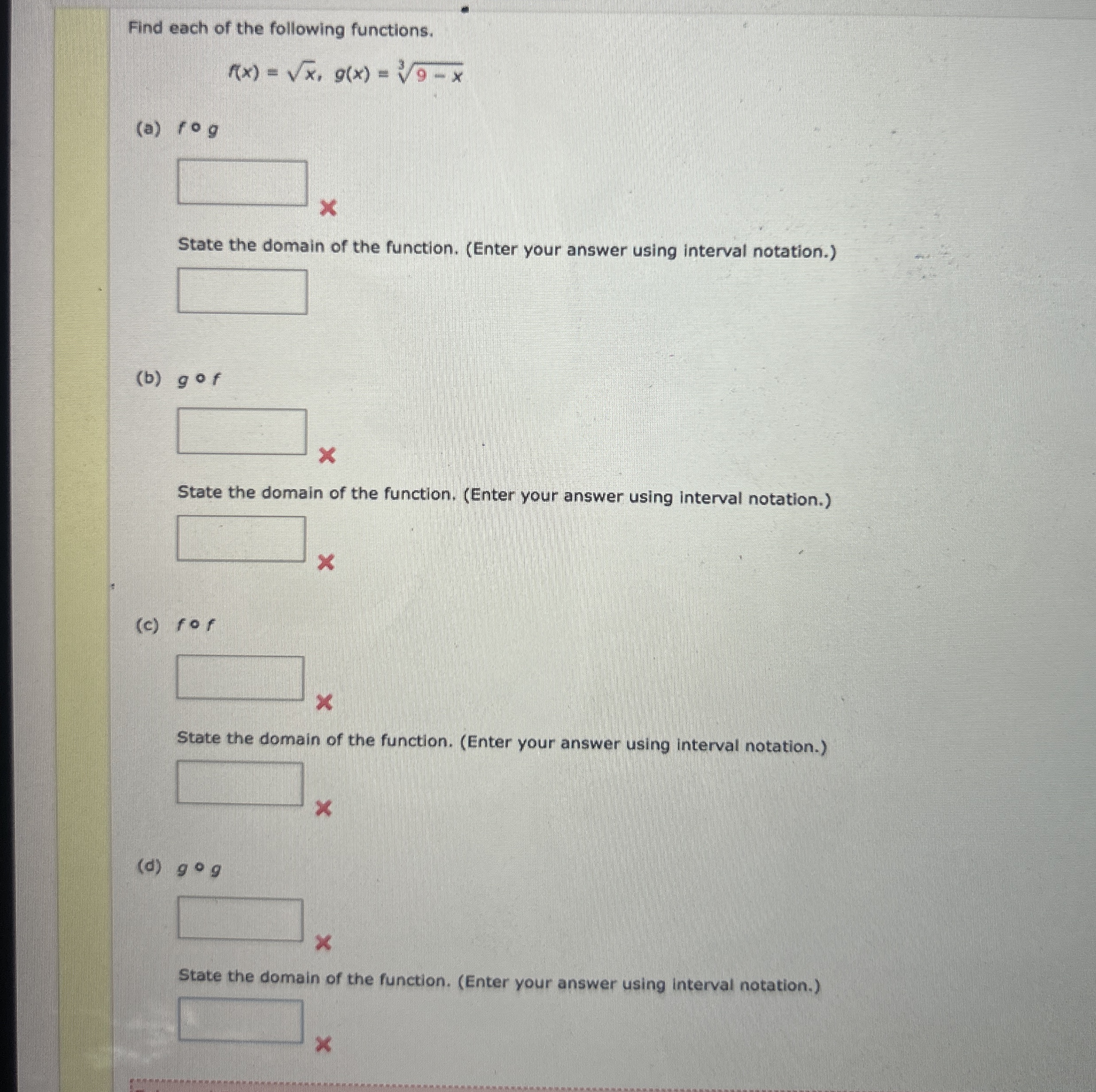 Find each of the following functions. f ( x ) = x