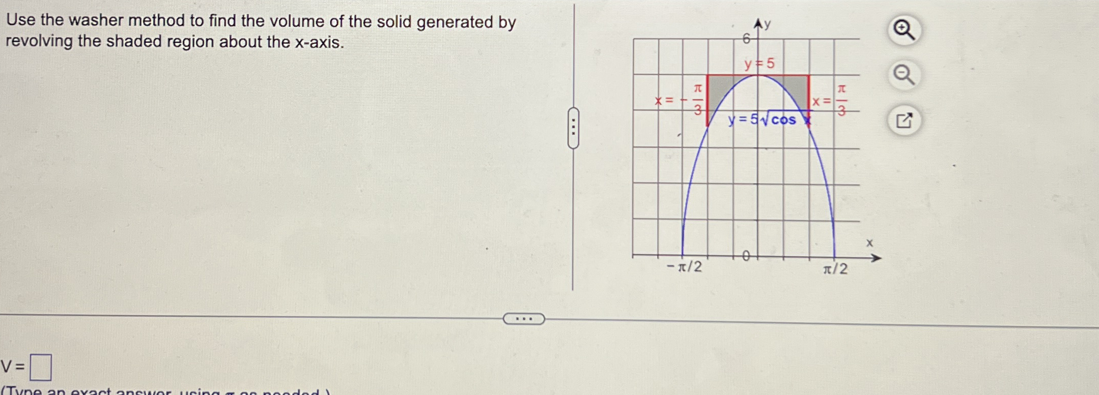 Use the washer method to find the volume of the