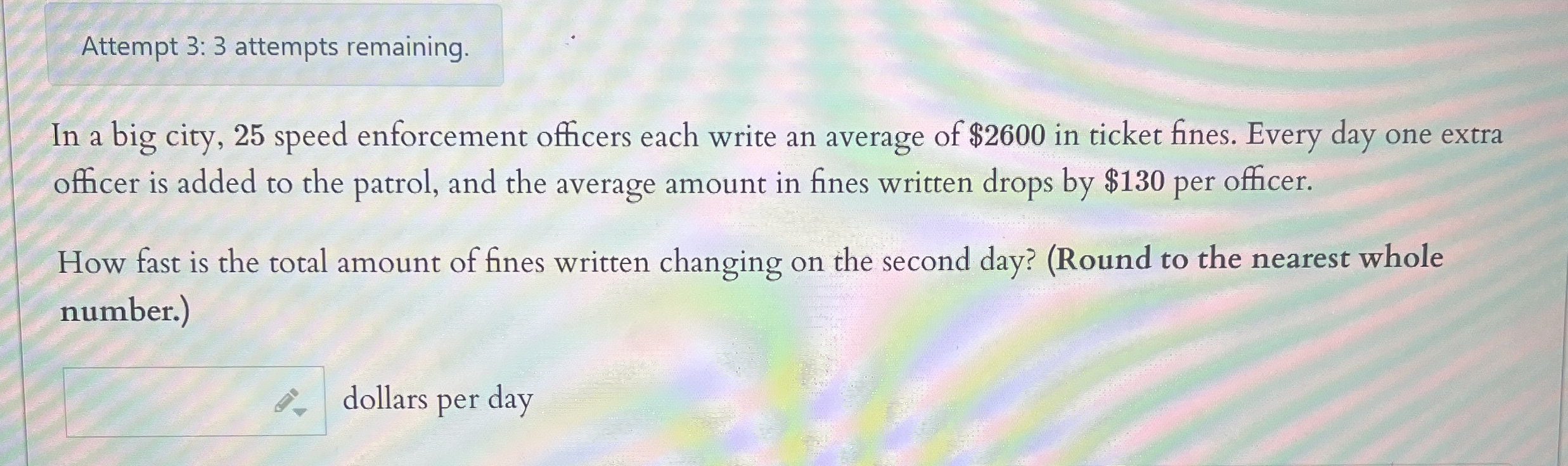 Attempt 3 : 3 attempts remaining. In a big city,
