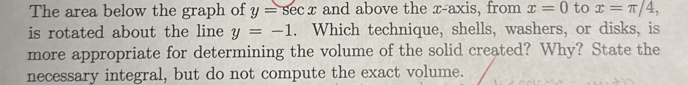 The area below the graph of y = s e c x and above