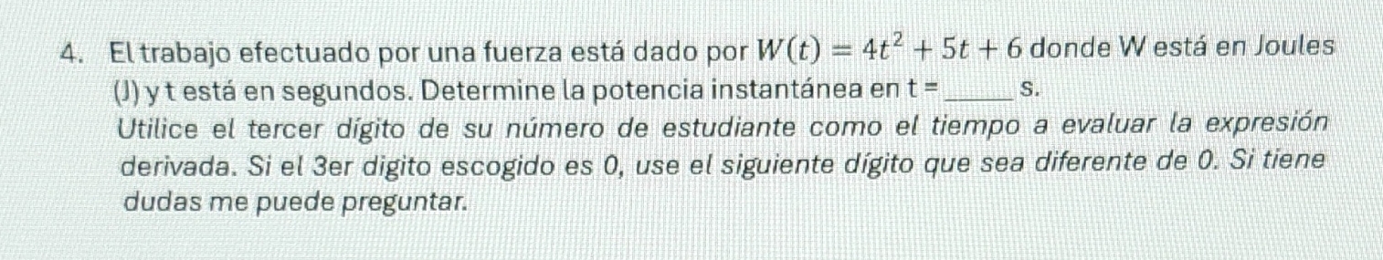 El trabajo efectuado por una fuerza est dado por