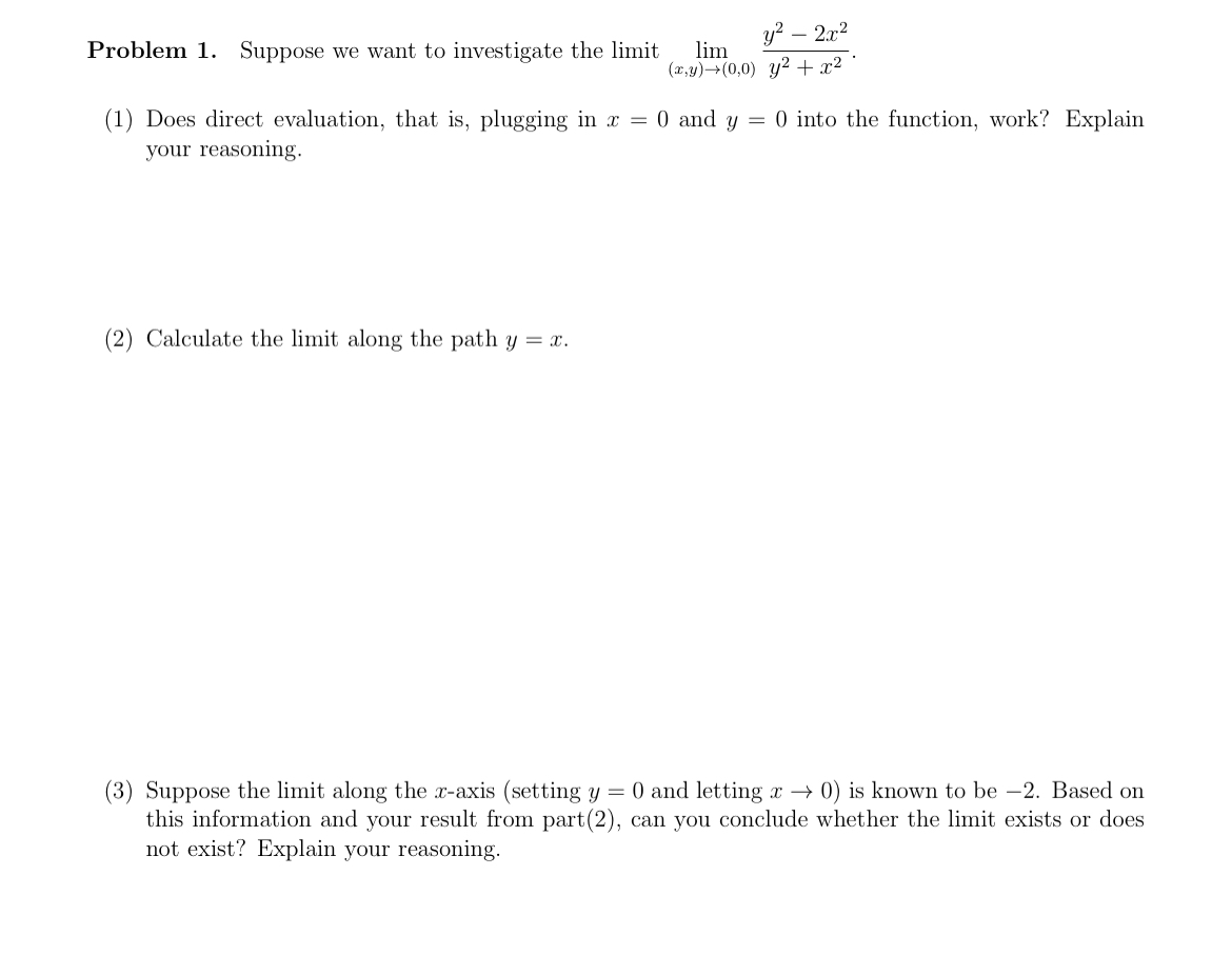 Problem 1 . Suppose we want to investigate the