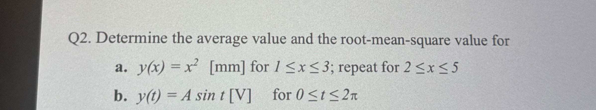 Q 2 . Determine the average value and the root -