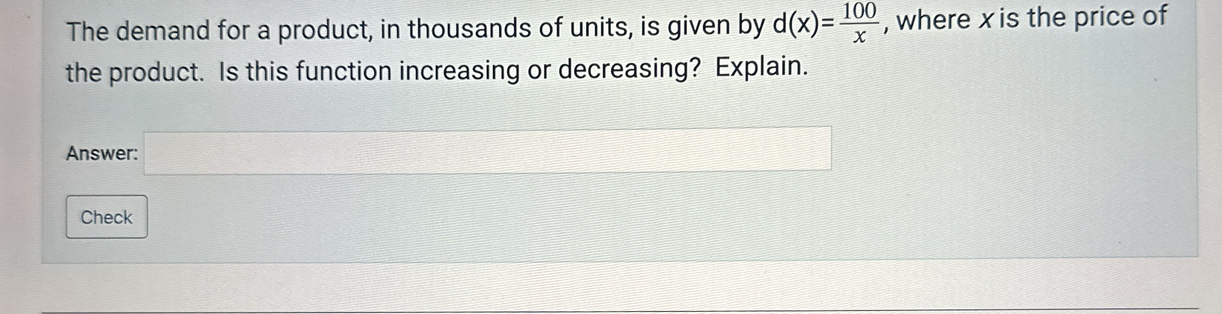 The demand for a product, in thousands of units,