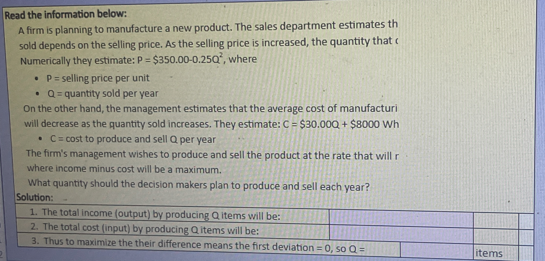 Read the information below: A firm is planning to