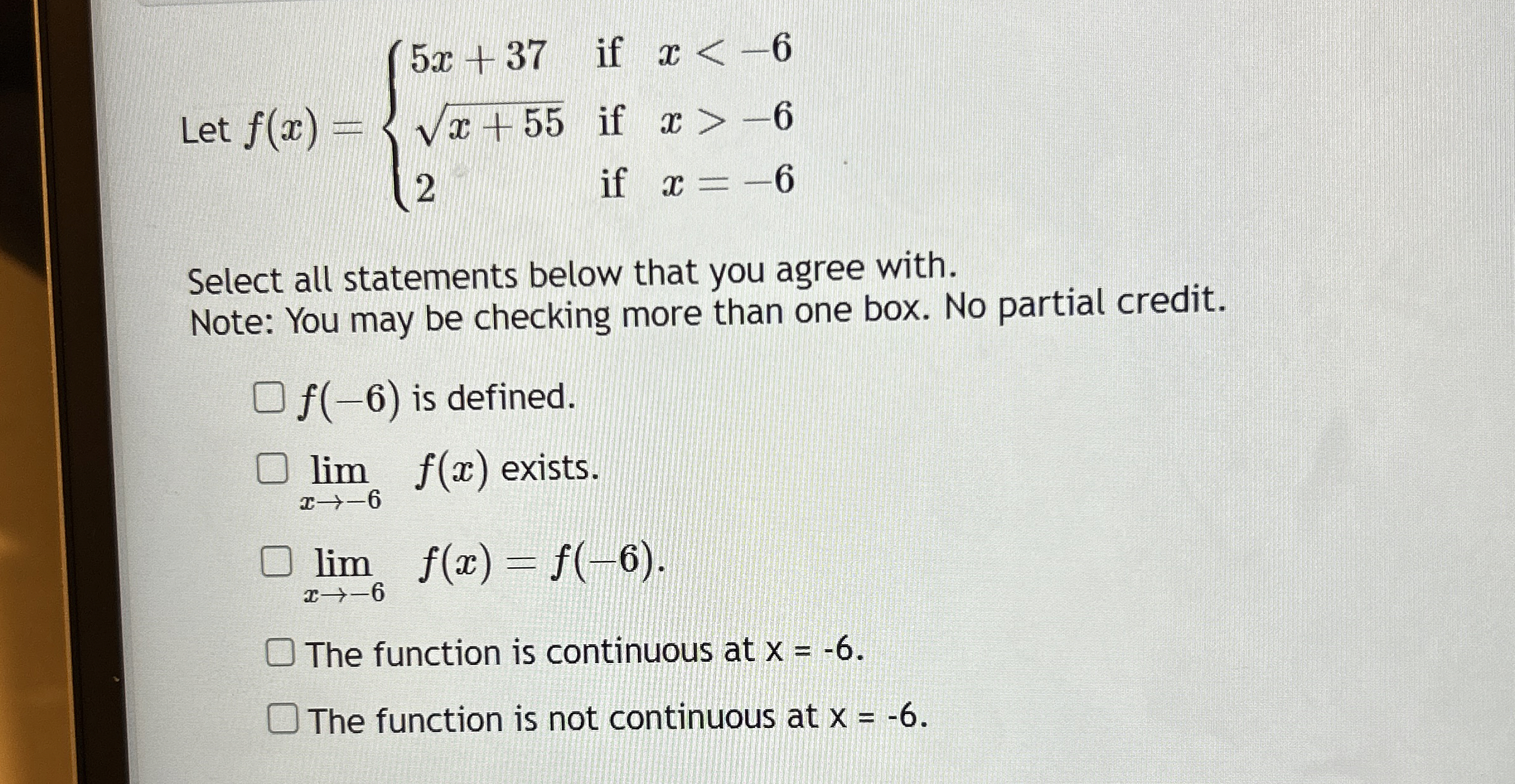 Let f ( x ) = { 5 x 3 7 i f x < - 6 x 5 5 2 i f x