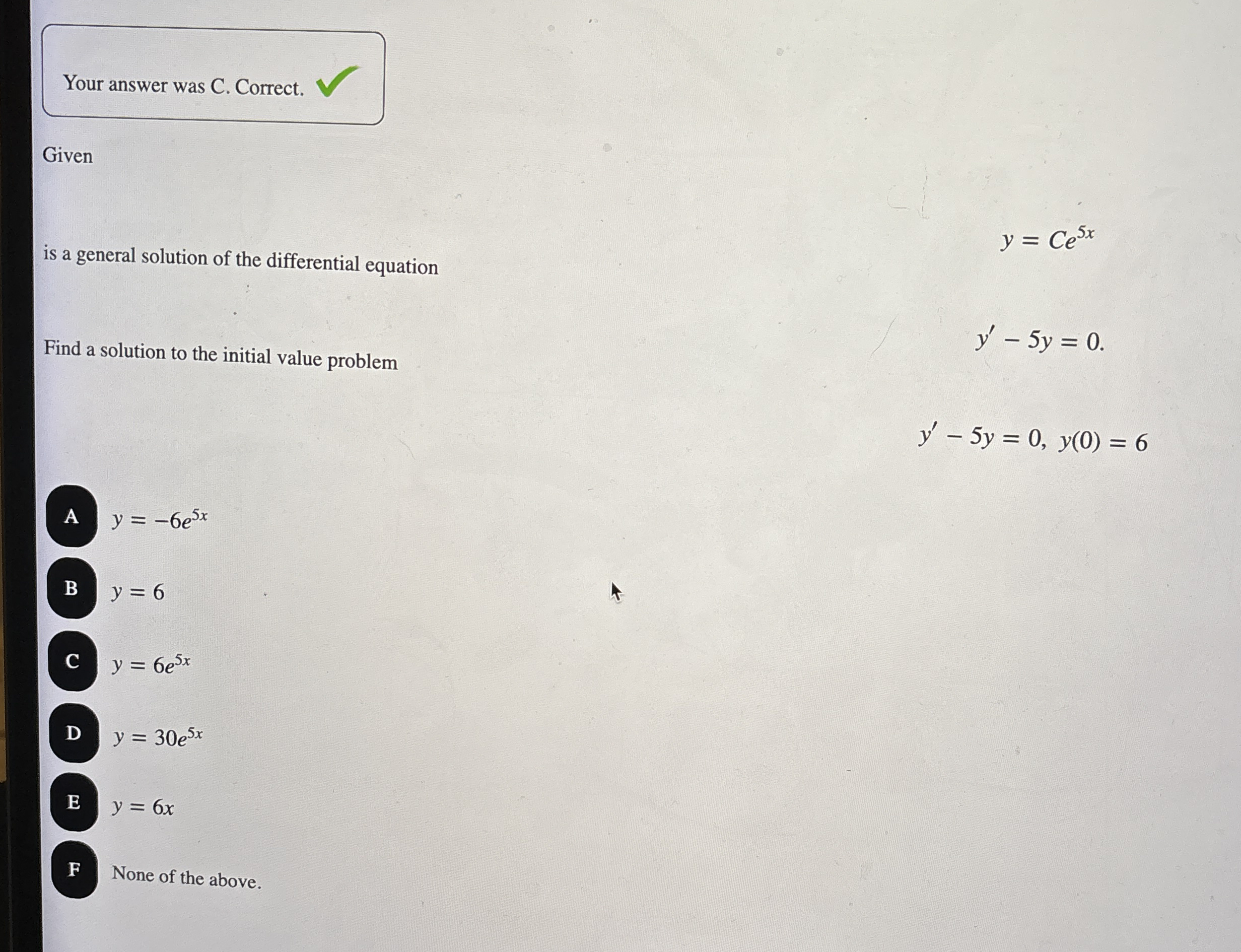 Your answer was C . Correct. Given is a general