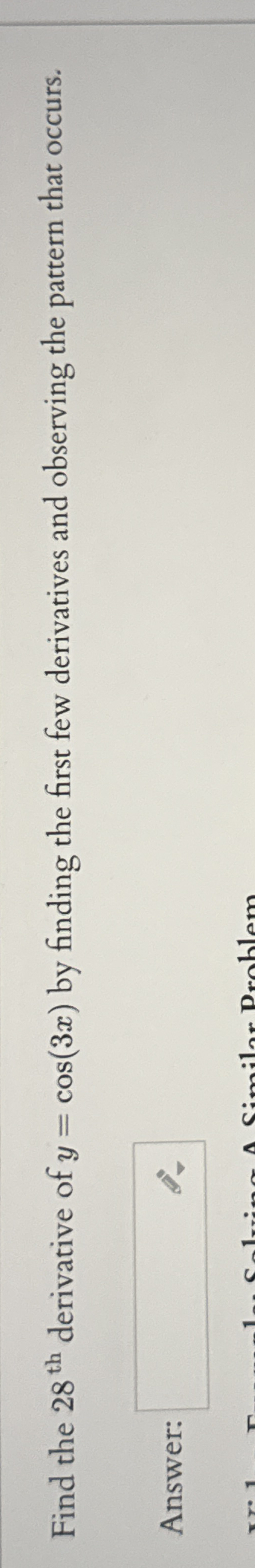Find the 2 8 t h derivative of y = c o s ( 3 x )