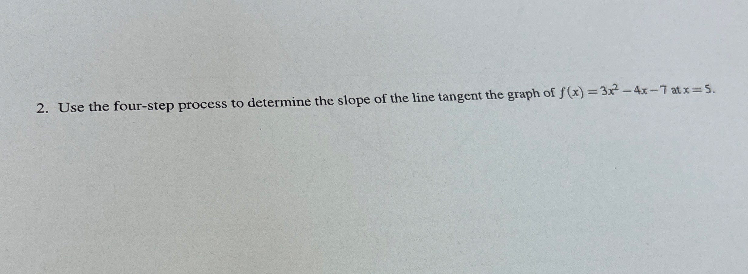 Use the four - step process to determine the