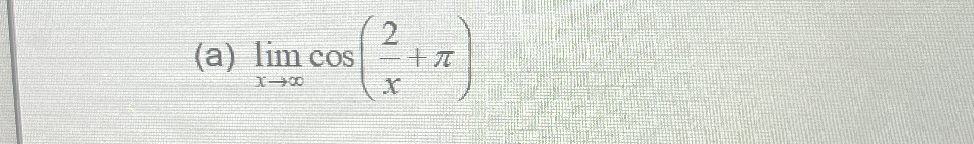 ( a ) lim x c o s ( 2 x + )