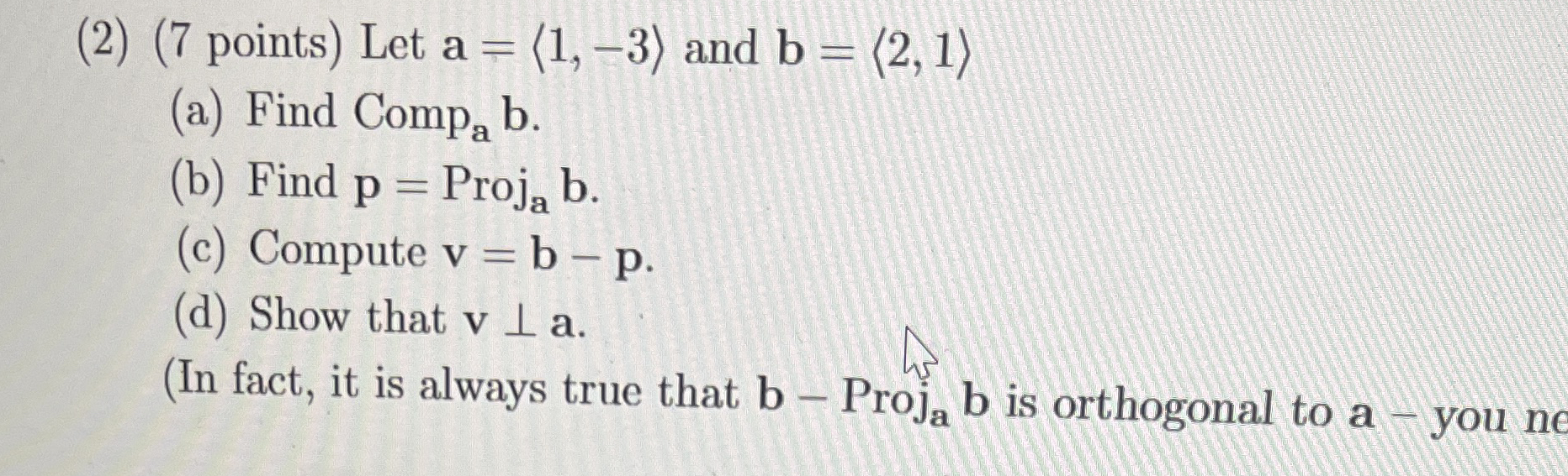 ( 2 ) ( 7 points ) Let a = < 1 , - 3  style=