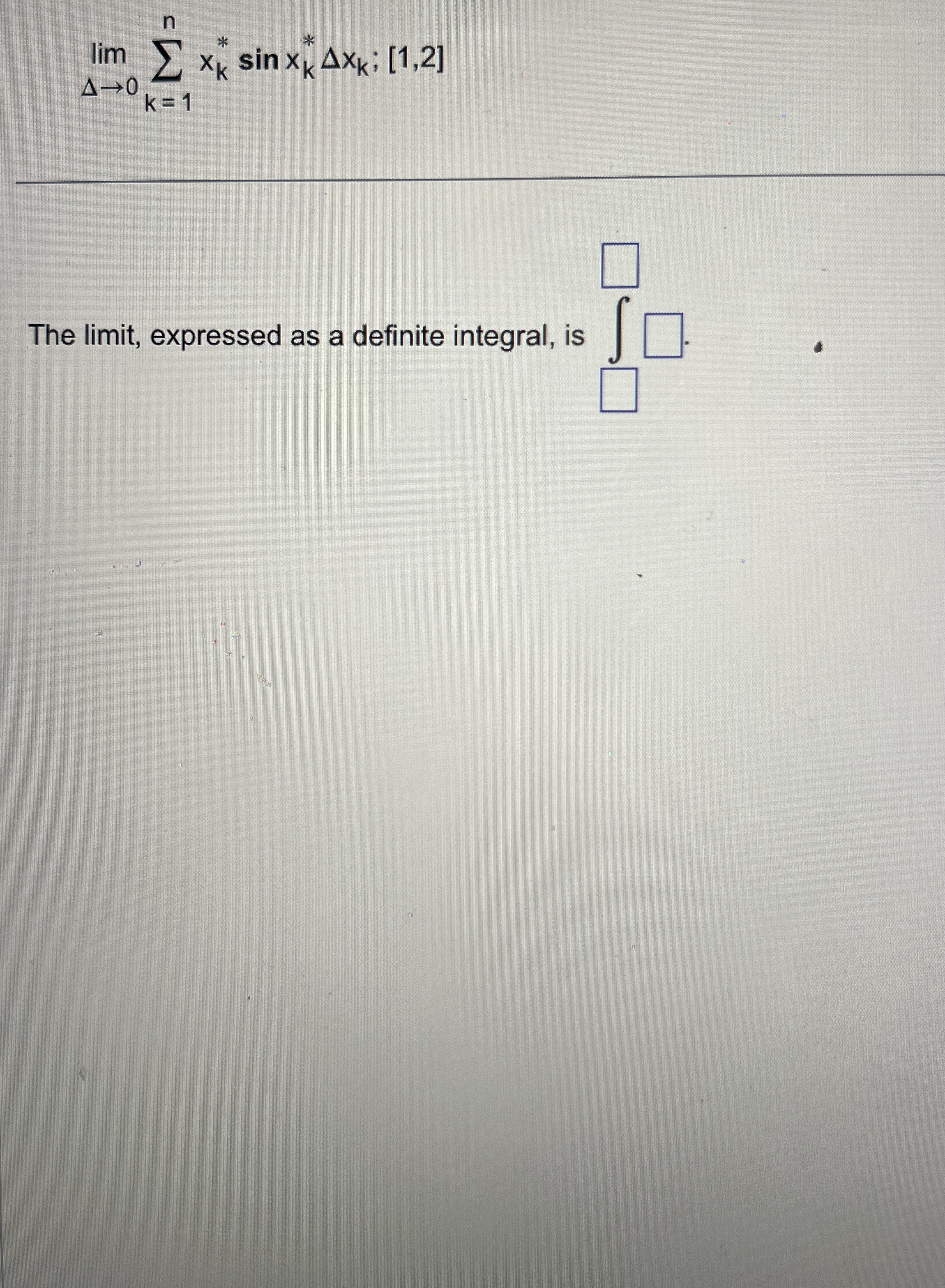 lim 0 k = 1 n x k * * s i n x k * * x k ; [ 1 , 2