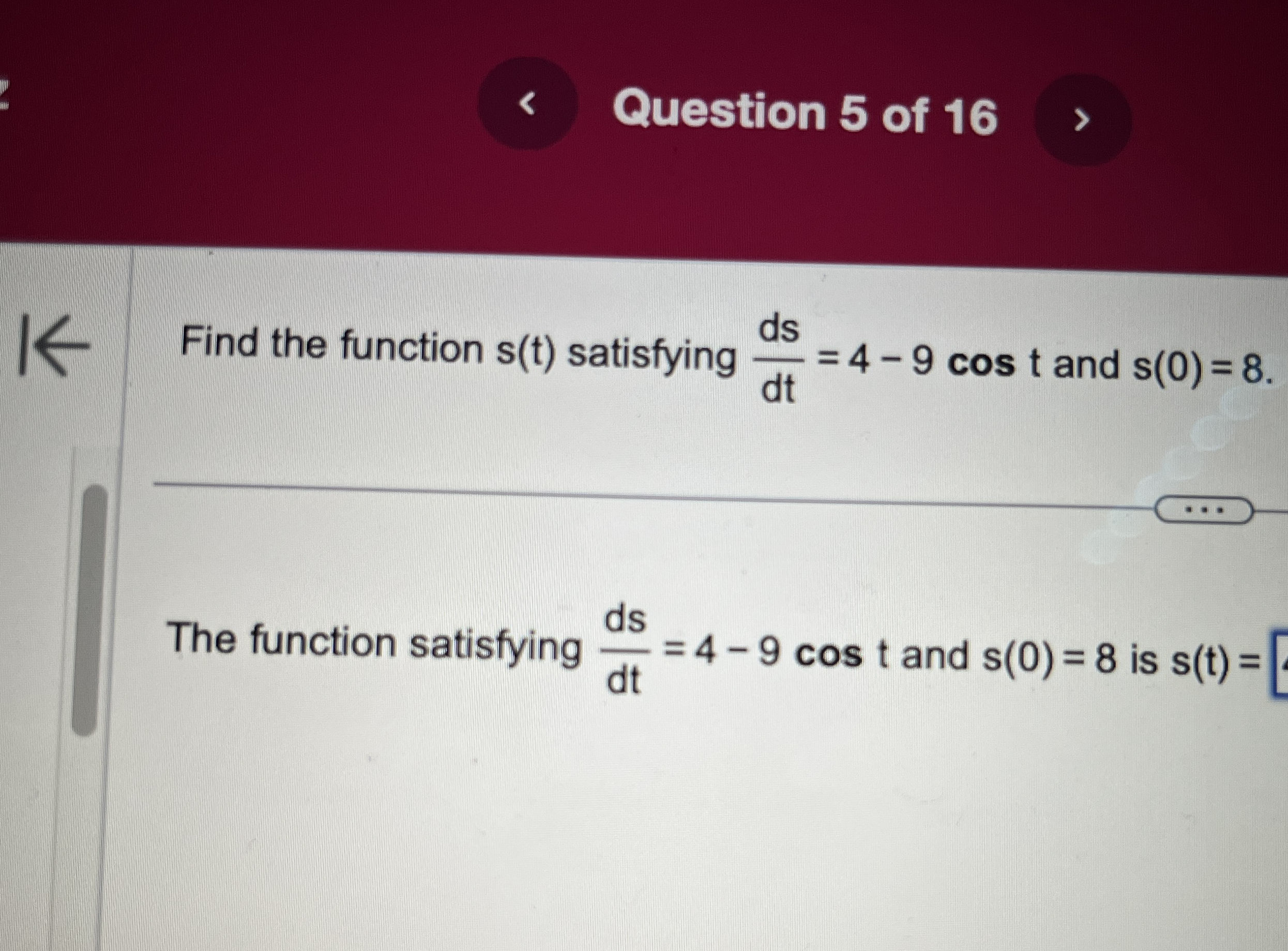 Question 5 of 1 6 Find the function s ( t )