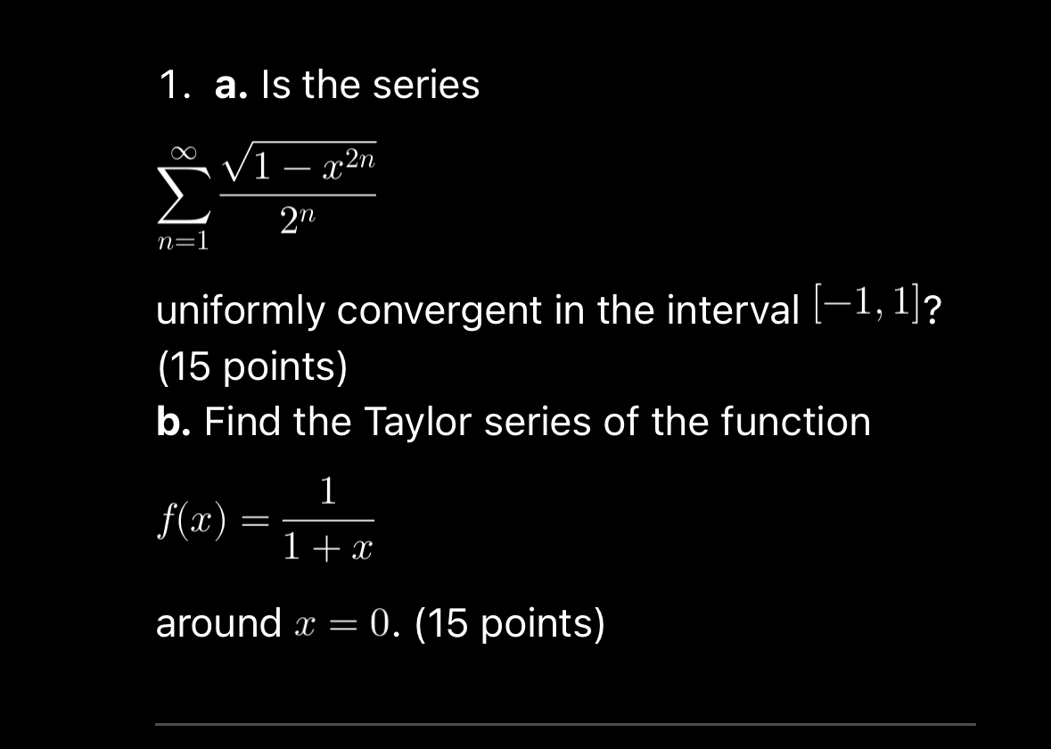 a . Is the series n = 1 1 - x 2 n 2 2 n uniformly