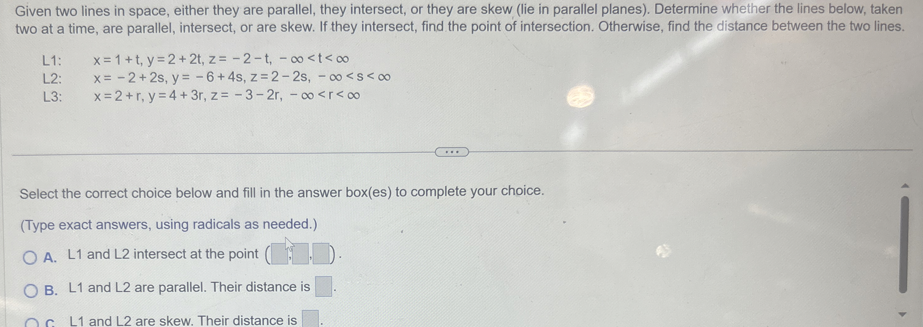 Given two lines in space, either they are