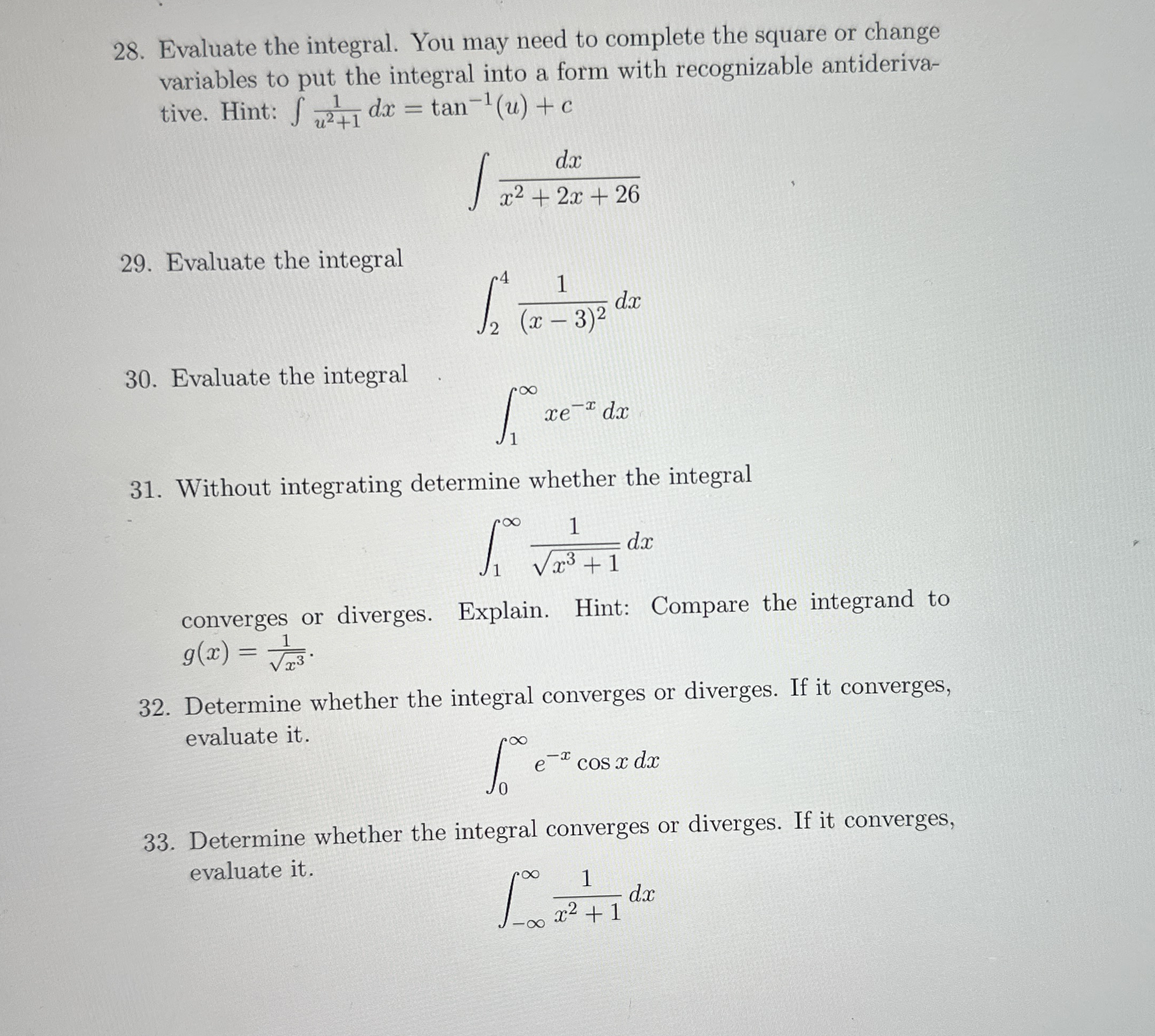 Evaluate the integral. You may need to complete