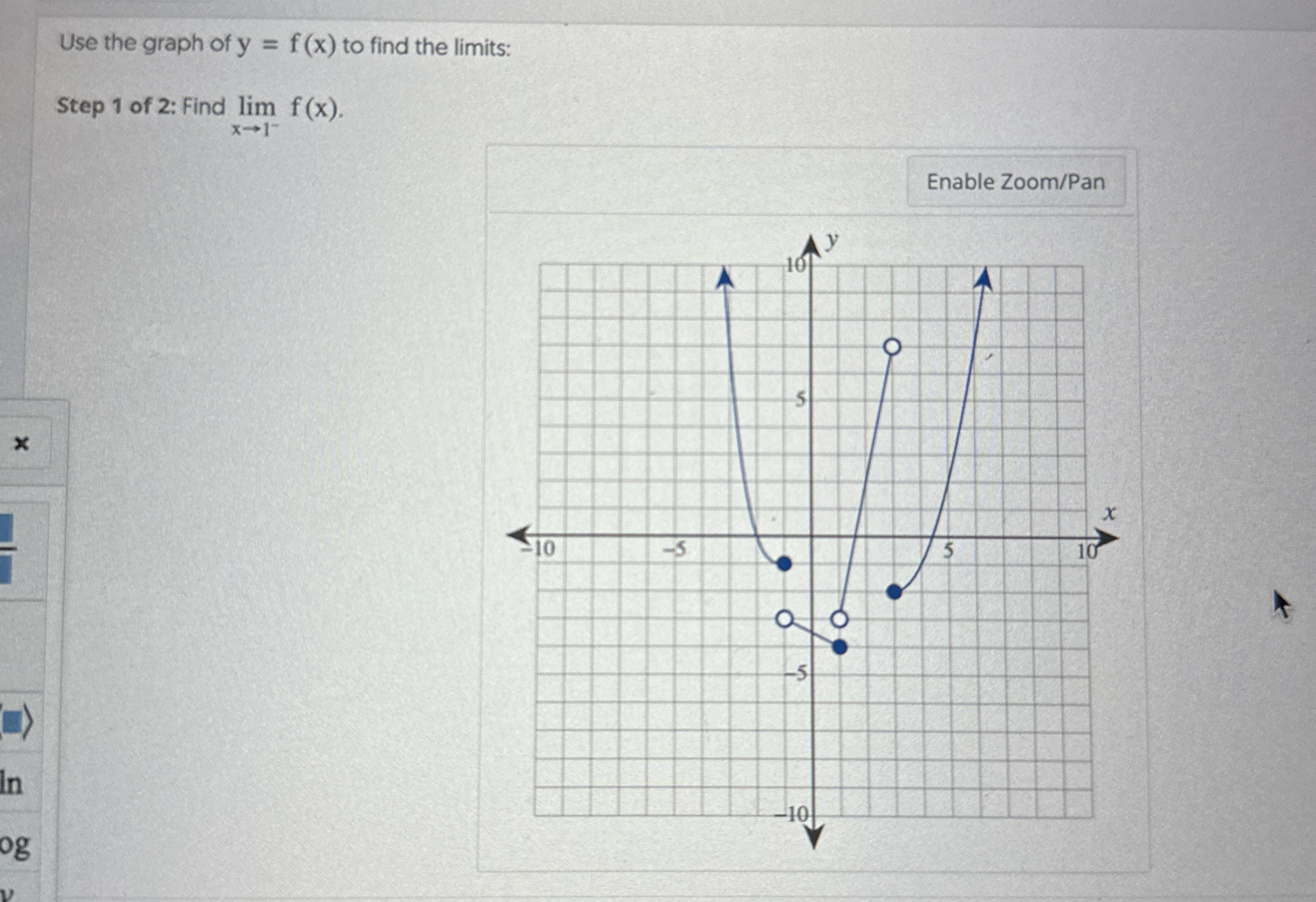 Use the graph of y = f ( x ) to find the limits: