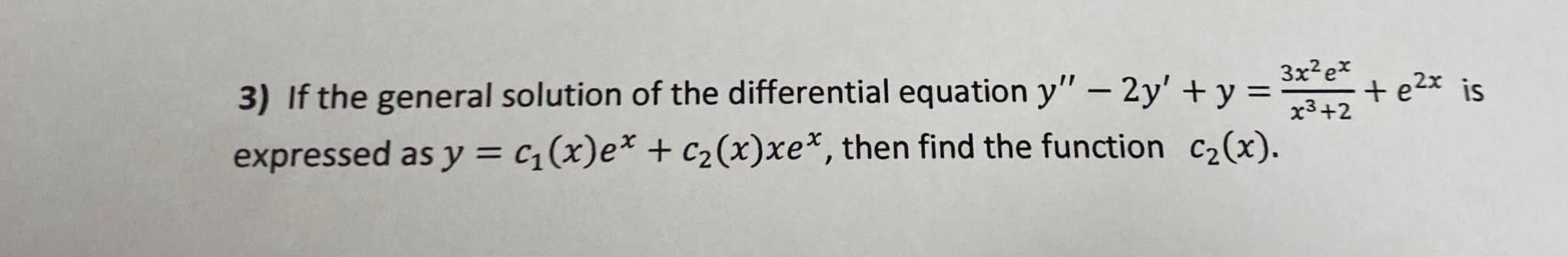 If the general solution of the differential