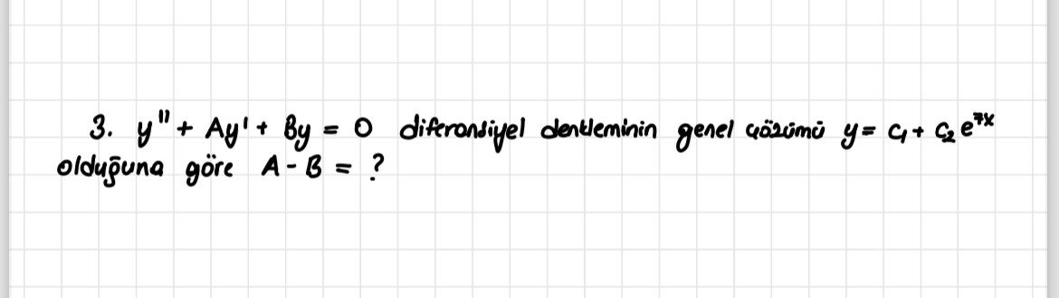 y ' ' + A y ' + B y = 0 diferonsiyel denkleminin