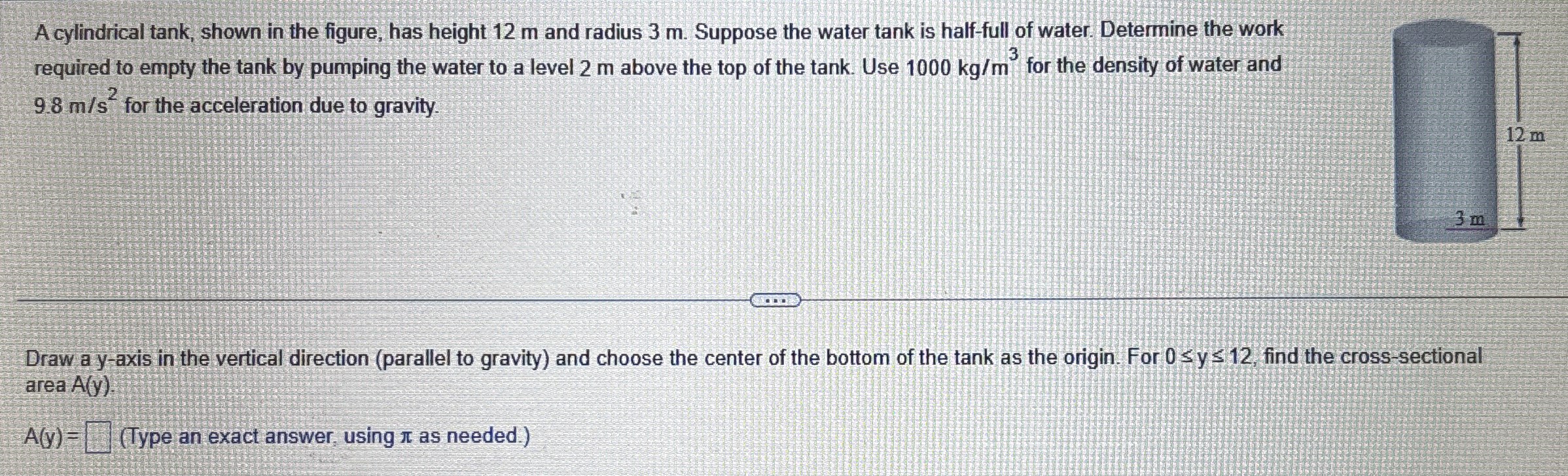 A cylindrical tank, shown in the figure, has