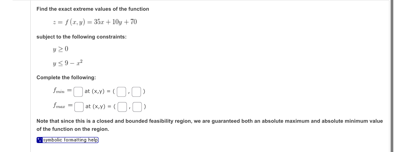 Find the exact extreme values of the function z =