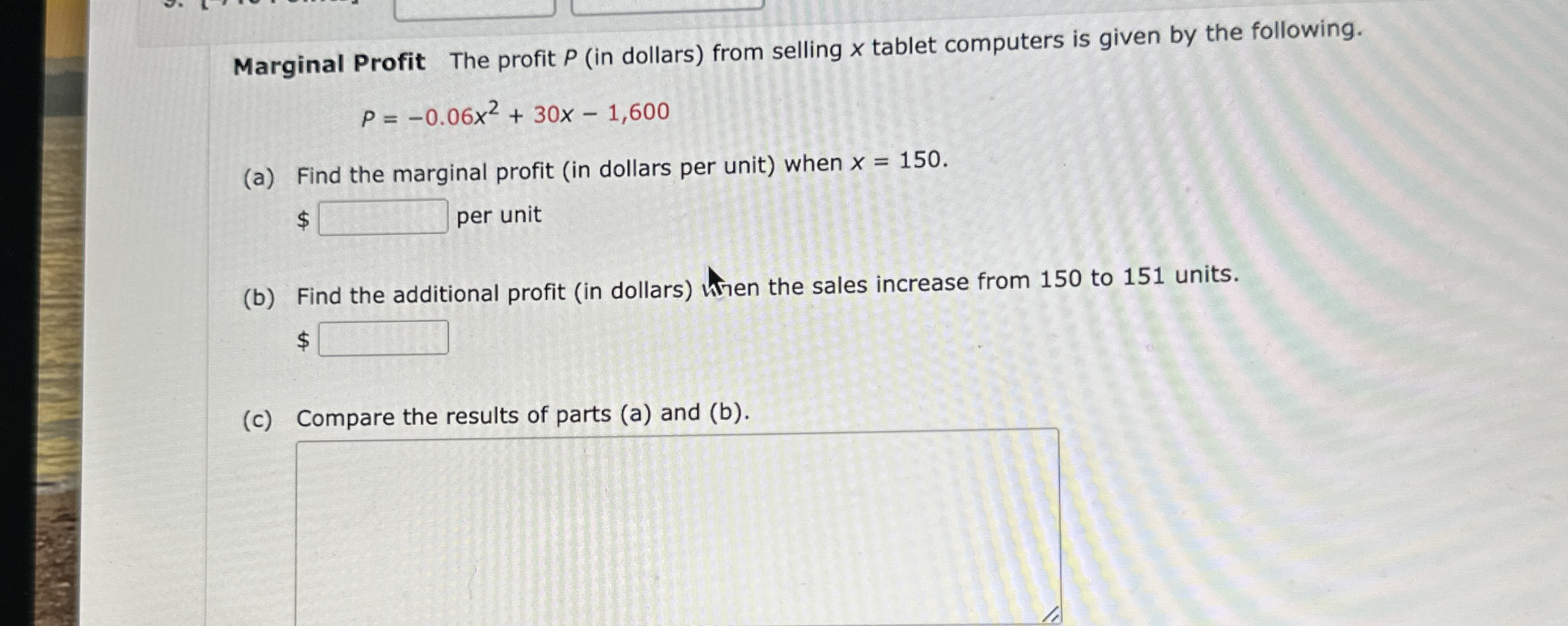 Marginal Profit The profit P ( in dollars ) from