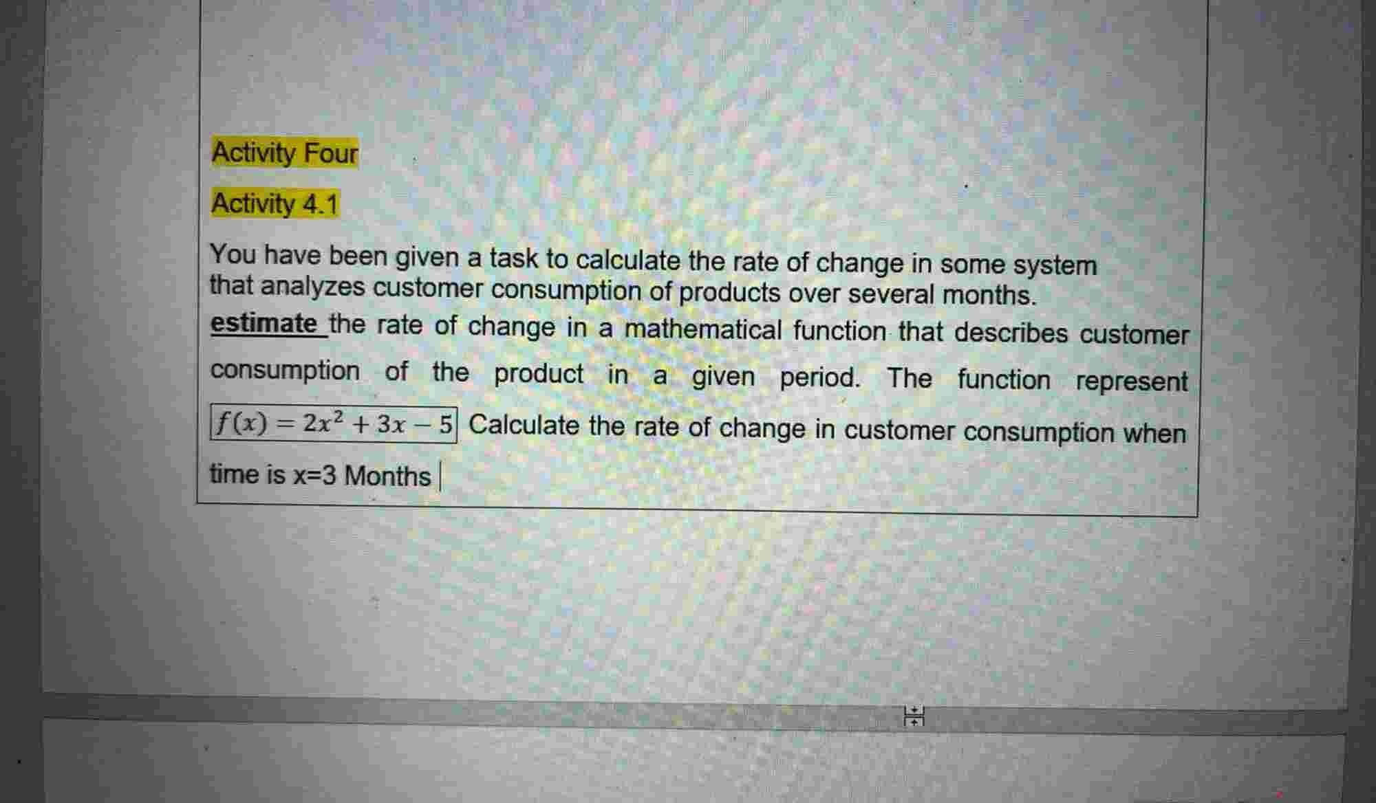 Activity Four Activity 4 . 1 You have been given