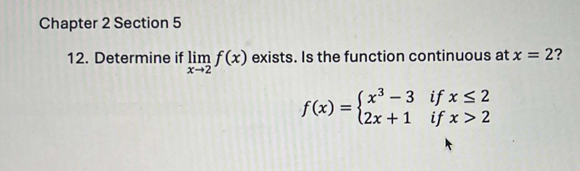 Chapter 2 Section 5 1 2 . Determine if lim x 2 f