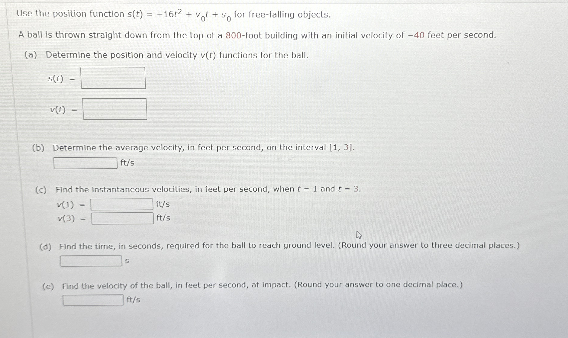 Use the position function s ( t ) = - 1 6 t 2 + v