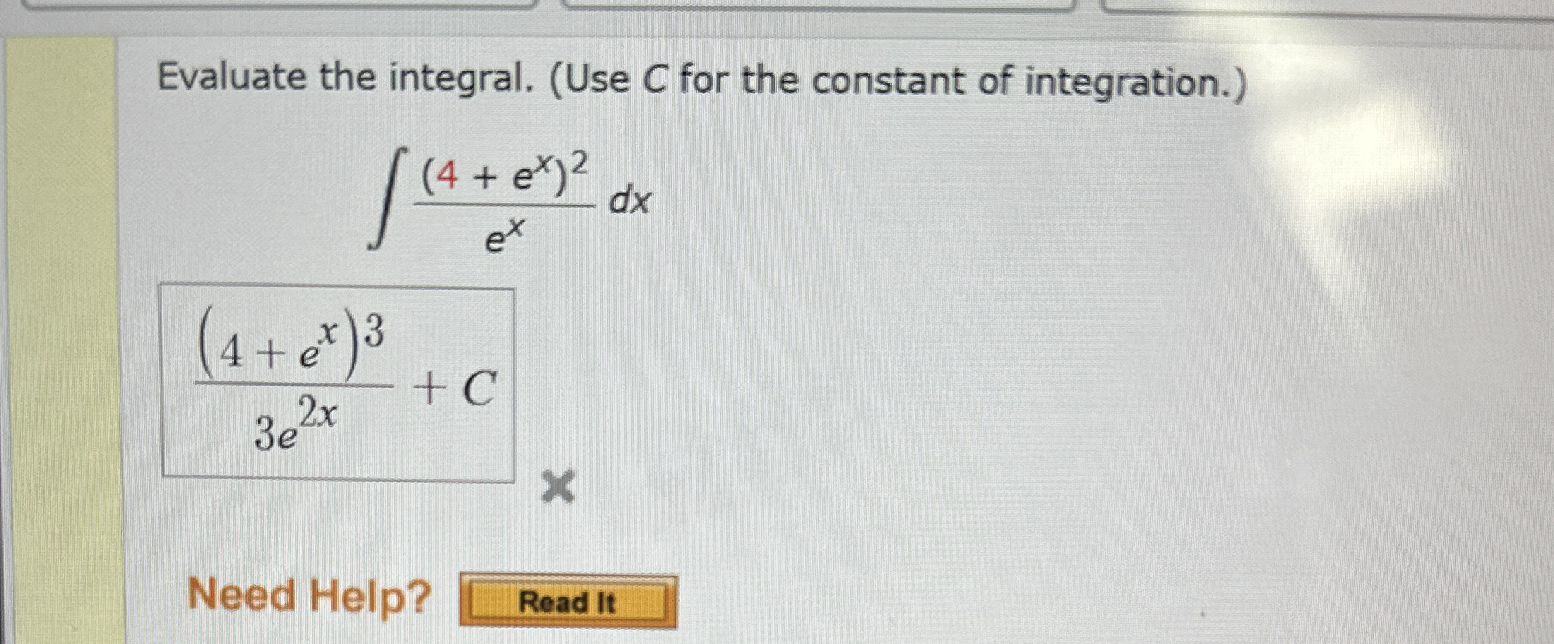 Evaluate the integral. ( Use C for the constant