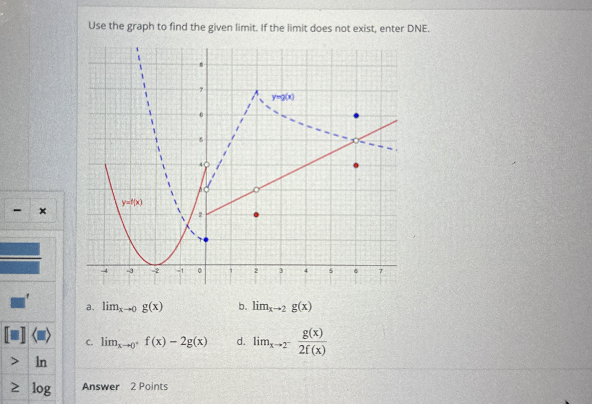 Use the graph to find the given limit . If the