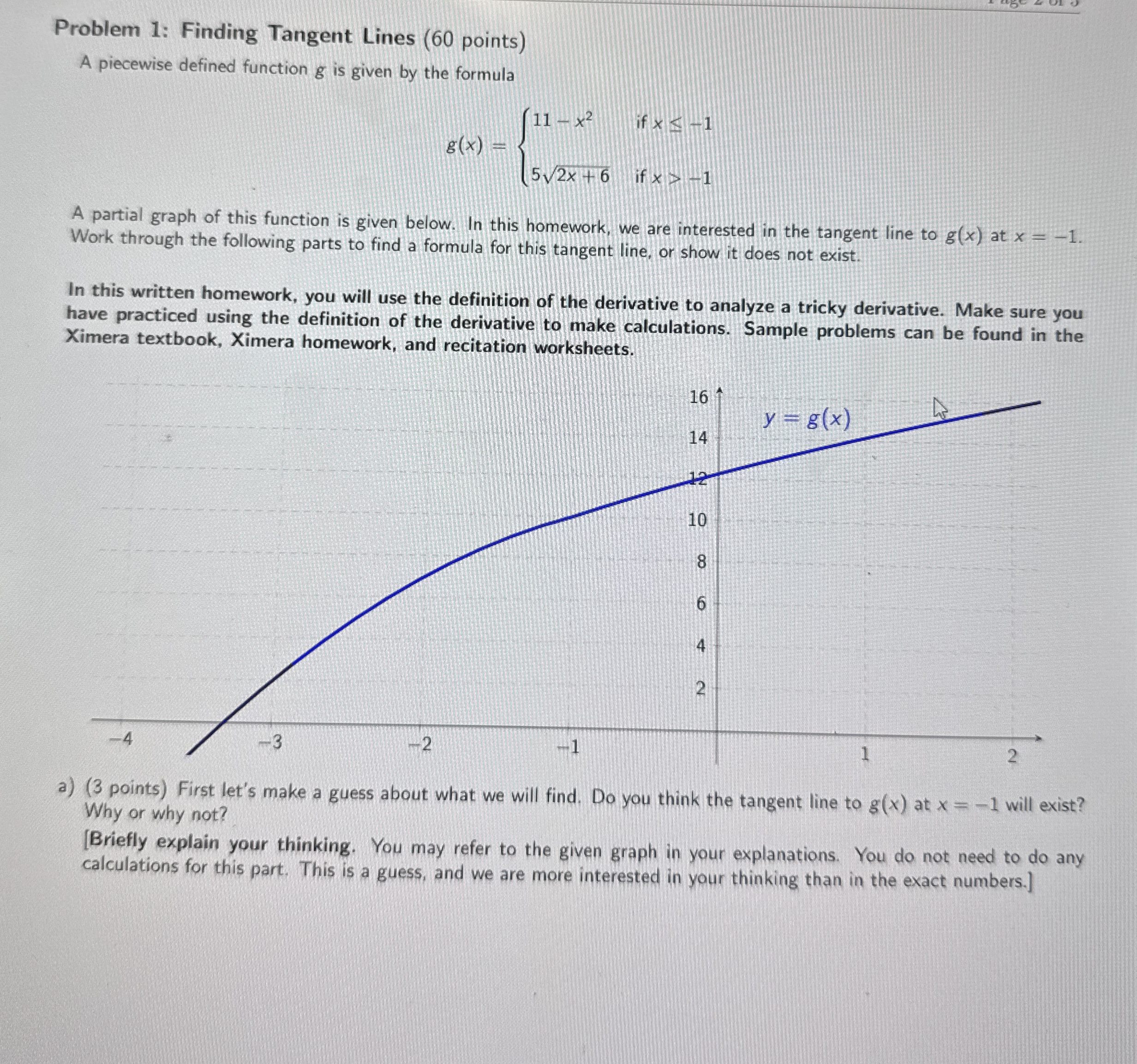 Problem 1 : Finding Tangent Lines ( 6 0 points )