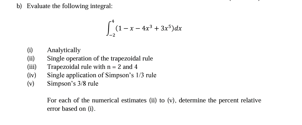b ) Evaluate the following integral: - 2 4 ( 1 -