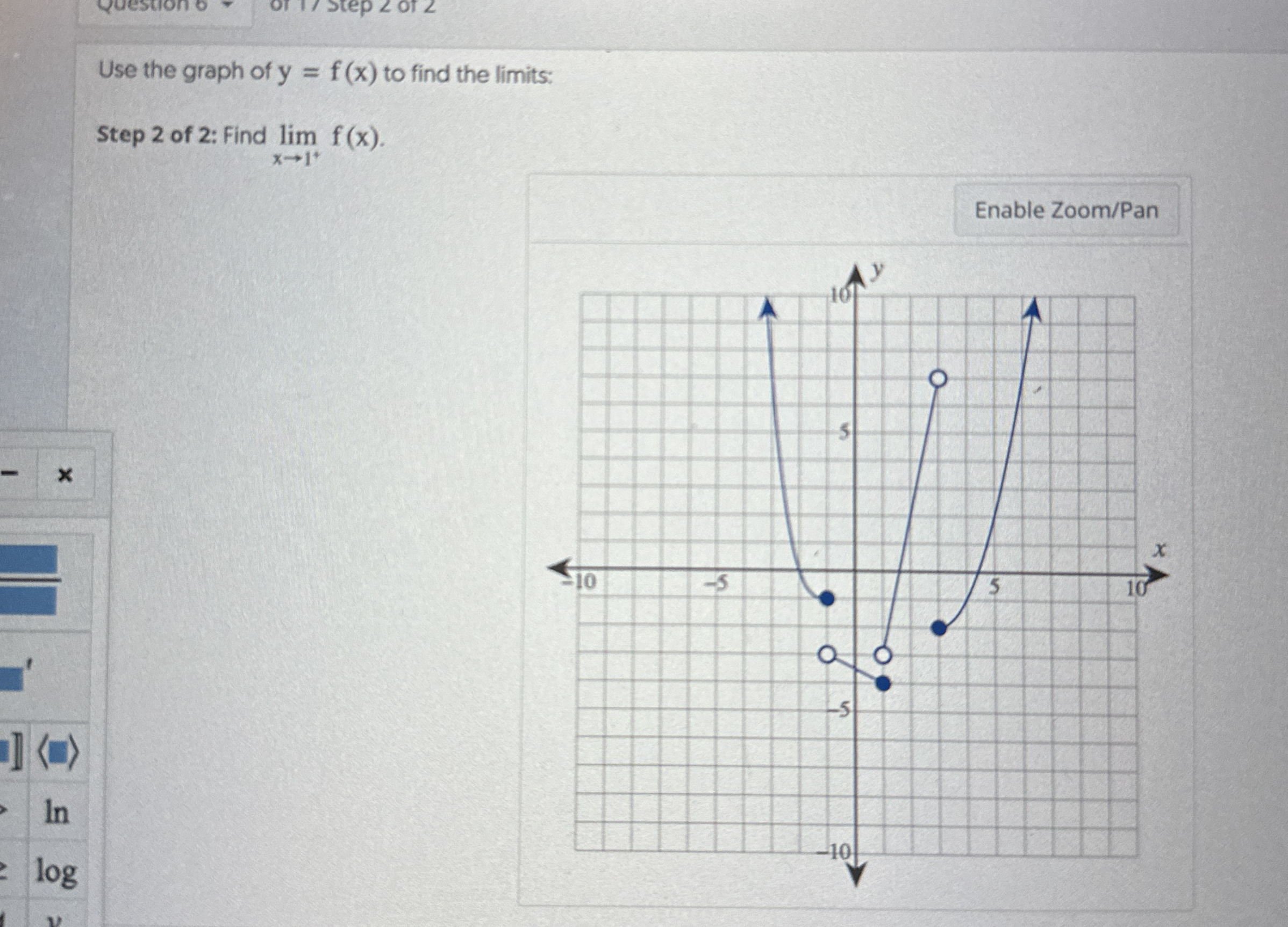 Use the graph of y = f ( x ) to find the limits: