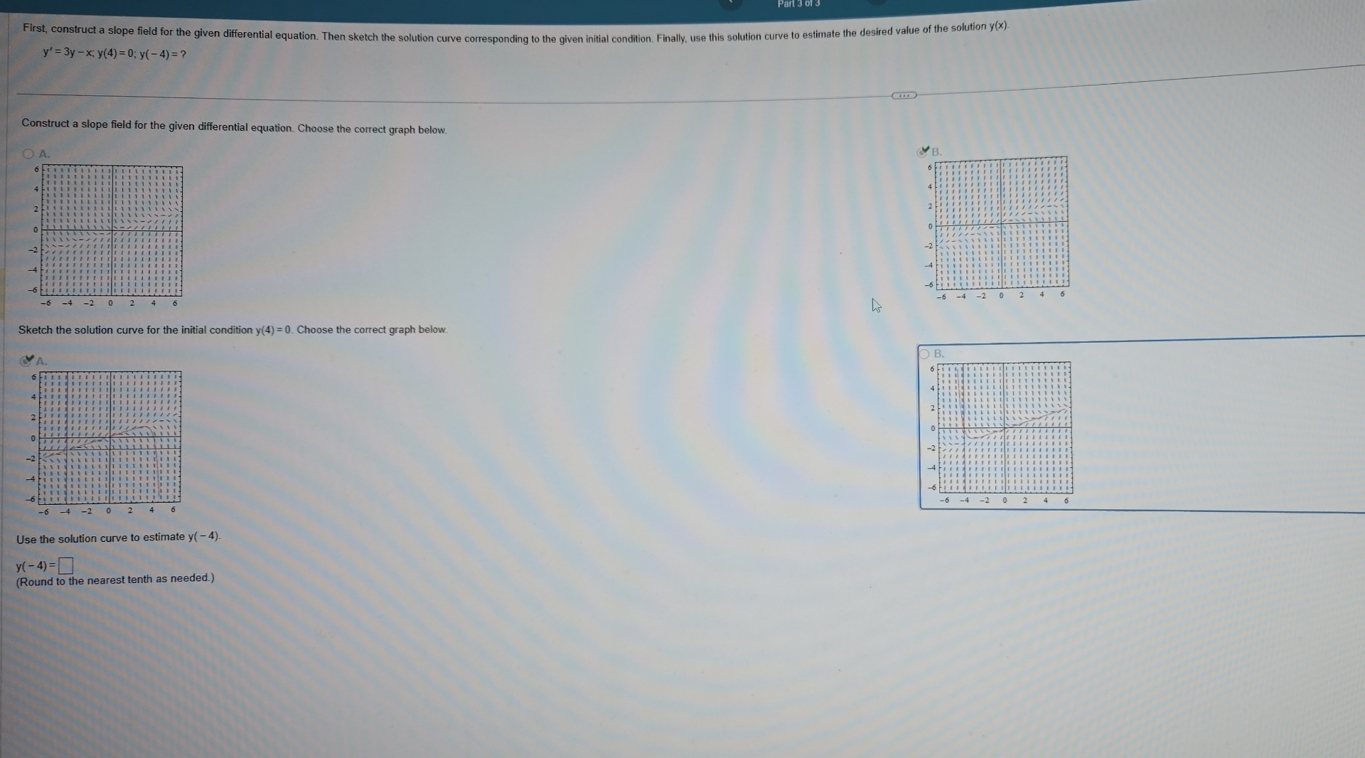 Pant 3 or 3 First, construct a slope field for