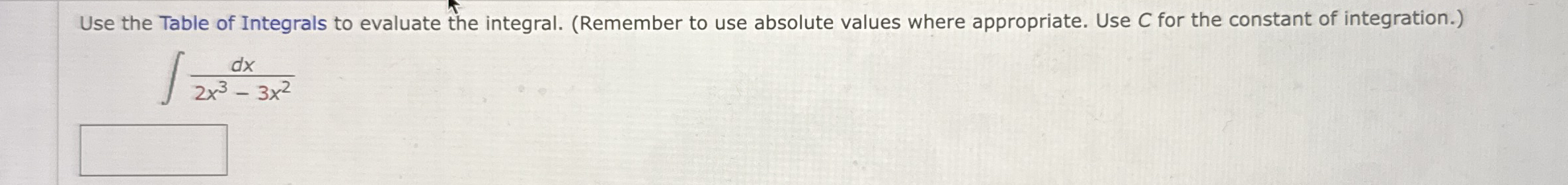 Use the Table of Integrals to evaluate the