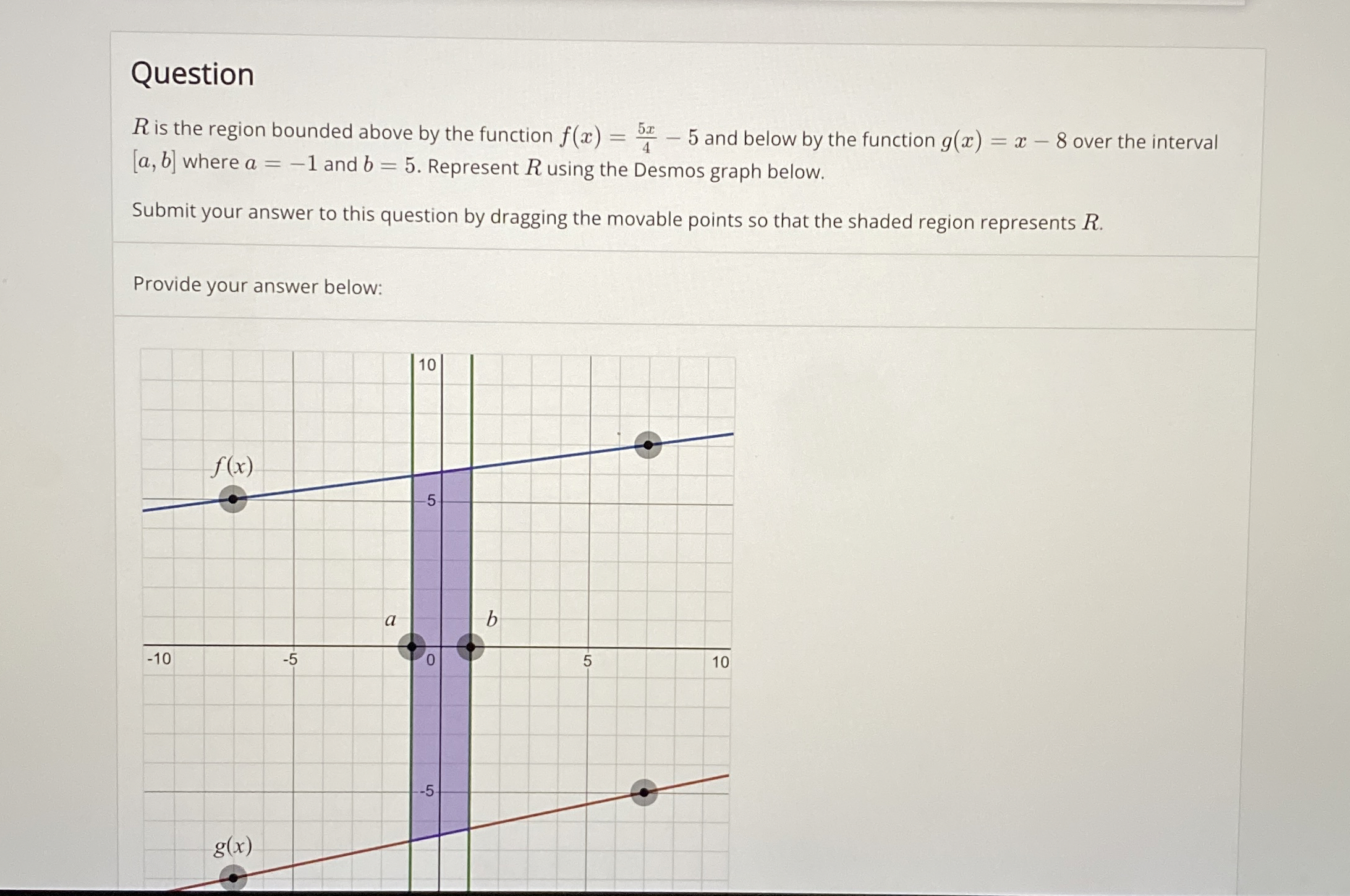 Question R is the region bounded above by the